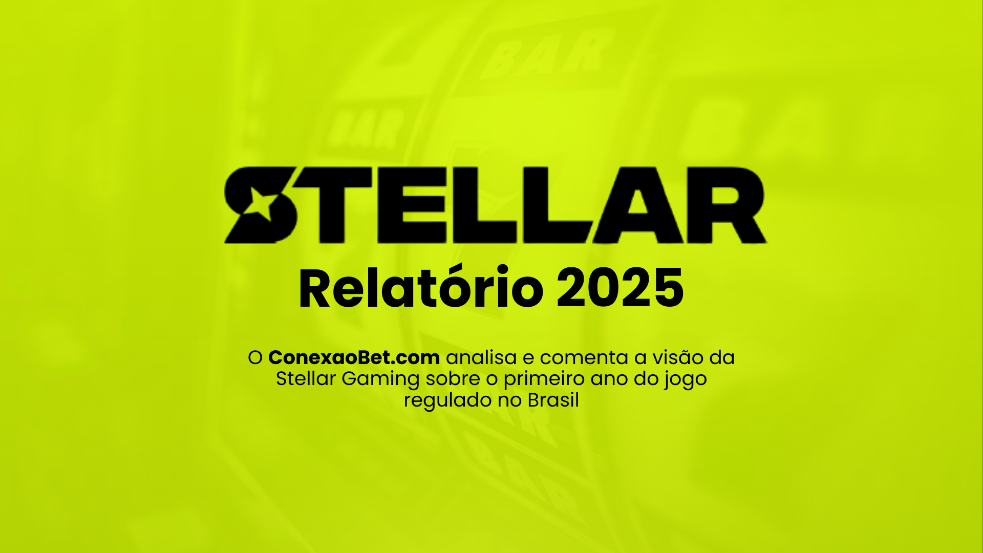 A visão da Stellar Gaming sobre o primeiro ano do jogo regulado no Brasil